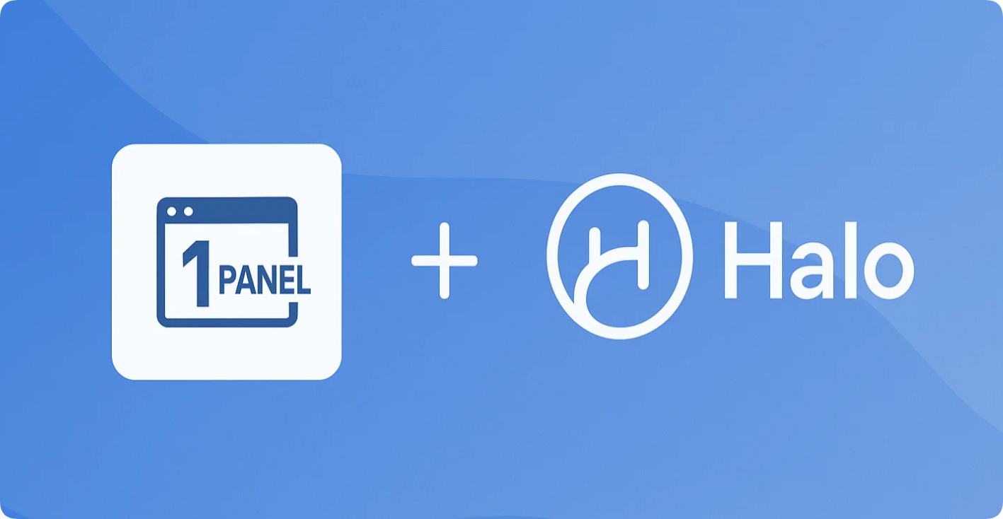 开源神器组合!1Panel 面板 +Halo 助你轻松打造个人 / 企业内容中心 开源神器组合!1Panel 面板 +Halo 助你轻松打造个人 / 企业内容中心